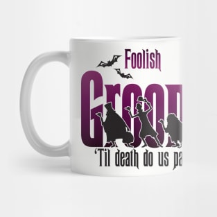 Foolish Groom Mug